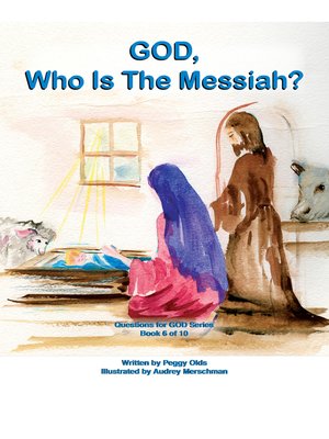 cover image of God, Who is the Messiah? Book 6 of 10